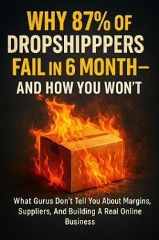why 87% of dropshippers fail in 6 monthsand how you won't (ebook)-brianna lewis-9783565124671