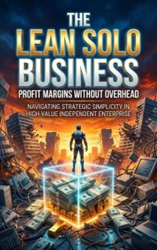 the lean solo business: profit margins without overhead (ebook)-sofia lane-9783565238071