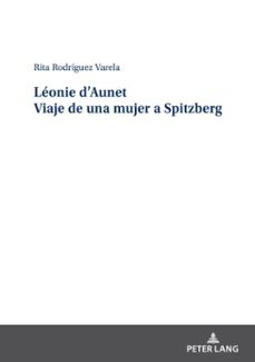 leonie d'aunet viaje de una mujer a spitzberg (ebook)-rita rodríguez varela-9783631900871