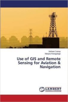 use of gis and remote sensing for aviation & navigation-9783659742071