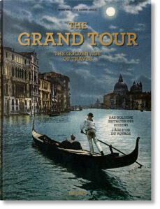 the grand tour. the golden age of travel-sabine arque-9783836585071