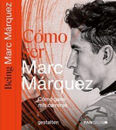 como ser marc marquez. como gano mis carreras-werner jessner-9783967041071