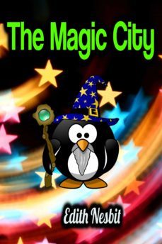 the magic city (ebook)-edith nesbit-9783985948871