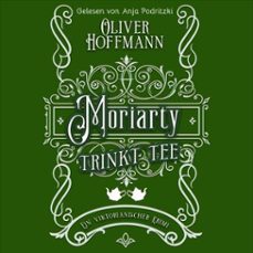 moriarty trinkt tee (audiolibro)-oliver hoffmann-9783986720971