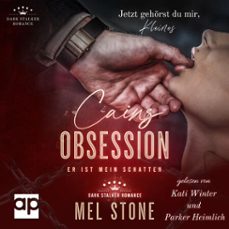 cains obsession - er ist mein schatten (audiolibro)-mel stone-9783987470271
