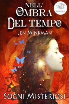 nell'ombra del tiempo: sogni misteriosi (ebook)-jen minkman-9786051765471