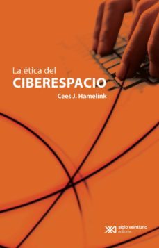 la etica del ciberespacio (ebook)-cees j. hamelink-9786070307171
