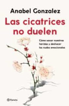 las cicatrices no duelen-9786070782671