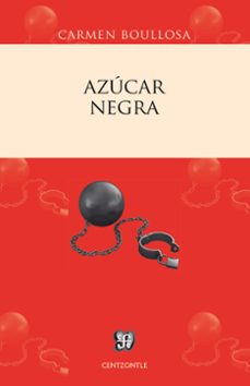 azúcar negra (ebook)-carmen boullosa-9786071616371