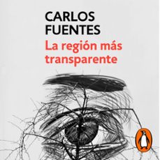 la región más transparente-carlos fuentes-9786073177771