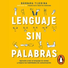 lenguaje sin palabras (audiolibro)-barbara tijerina-9786073805971
