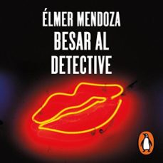 besar al detective (audiolibro)-elmer mendoza-9786073858571