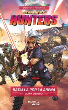 star wars. hunters. batalla por la arena (ebook)-mark oshiro-9786073902571