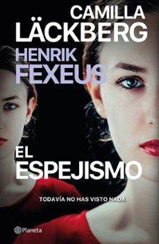 el espejismo (edicion mexicana) (ebook)-camilla läckberg-henrik fexeus-9786073912471