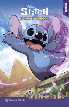 stitch por el tiempo. un giro en egipto. manga 1-9786073941471