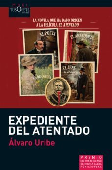 expediente del atentado (ebook)-alvaro uribe-9786074216271