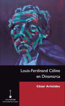 louis-ferdinand celine en dinamarca (ebook)-césar arístides-9786075029771