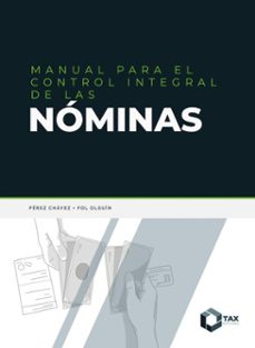 manual para el control integral de nominas 2025 (ebook)-josé pérez chávez-raymundo fol olguín-9786075880471