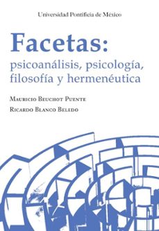 facetas: psicoanalisis, psicologia, filosofia y hermeneutica (ebook)-9786077837671