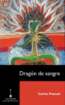 dragon de sangre (ebook)-carlos pascual-9786078923571