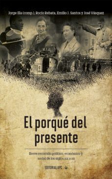 el porque del presente (ebook)-jorge illa-9786123182571