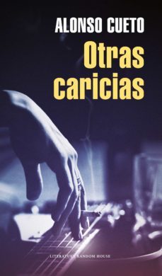 otras caricias (ebook)-alonso cueto-9786124271571