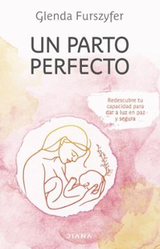 un parto perfecto (ebook)-glenda furszyfer-9786125111371