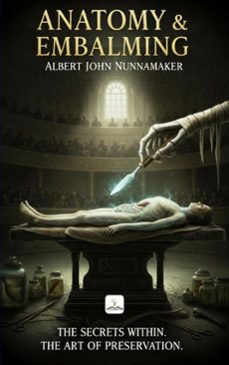 anatomy &amp; embalming (ebook)-albert john nunnamaker-9786253873271