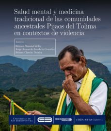 salud mental y medicina tradicional de las comunidades ancestrales pijaos del tolima en contextos de violencia (ebook)-heiman nupan criollo-jorge armando sanabria gonzalez-helmer chacon peralta-9786287524071