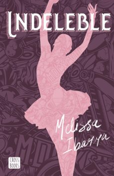 indeleble (ebook)-melissa ibarra-9786287575271