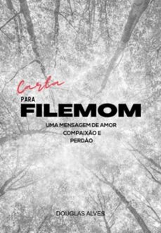 carta para filemom (ebook)-douglas alves de oliveira-9786500731071