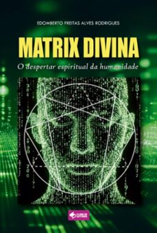 matrix divina (ebook)-edomberto freitas alves rodrigues-9786501084671