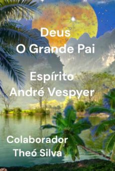 deus o grande pai (ebook)-teó silva andré e vespyer-9786501144771