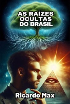 as raizes ocultas do brasil (ebook)-max ricardo-9786501194271