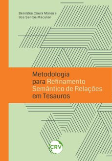 metodologia para refinamento semantico de relaçes em tesauros (ebook)-benildes coura moreira dos santos maculan-9786525157771
