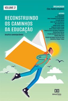 reconstruindo os caminhos da educaço (ebook)-elias rocha gonçalves-9786525245171