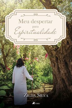 meu despertar para espiritualidade (ebook)-zilda silva-9786525448671