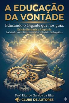 a educaço da vontade (ebook)-ricardo geraldo da silva-9786526669471
