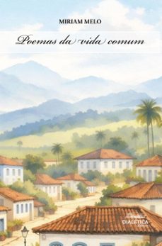 poemas da vida comum (ebook)-miriam melo-9786527410171