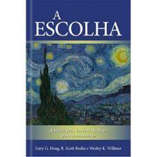 a escolha (ebook)-gary g. hoag-r. scott rodin-wesley k. willmer-9786553504271