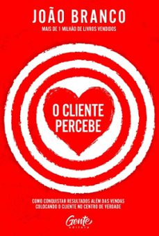 o cliente percebe (ebook)-joão branco-9786555447071