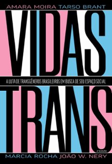 vidas trans (ebook)-amara moira-joão w. nery-márcia rocha-9786555662771