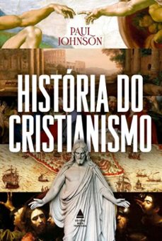 box - história do cristianismo-paul johnson-9786556405971