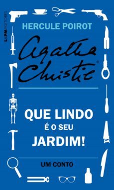 que lindo é o seu jardim!: um conto de hercule poirot (ebook)-agatha christie-alessandro zir-9786556660271