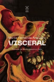visceral (ebook)-maria fernanda ampuero-9786556811871