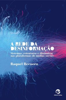 a rede da desinformaço (ebook)-raquel recuero-9786557591871