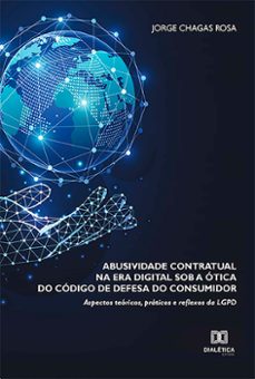 abusividade contratual na era digital sob a otica do codigo de defesa do consumidor (ebook)-jorge chagas rosa-9786559560271