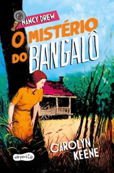 nancy drew: o misterio do bangalo  terceiro volume da classica serie de misterio infantojuvenil (ebook)-carolyn keene-9786559803071