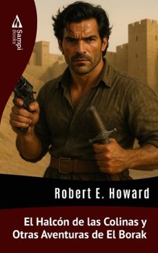 el halcon de las colinas y otras aventuras de el borak (ebook)-robert e. howard-9786561337571