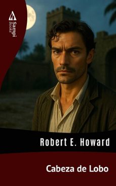 cabeza de lobo (ebook)-robert e. howard-9786561339971